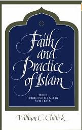 Chittick 1992 Faith and Practice of Islam
