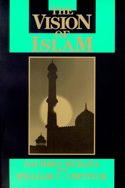 Chittick Murata 1994 The Vision of Islam