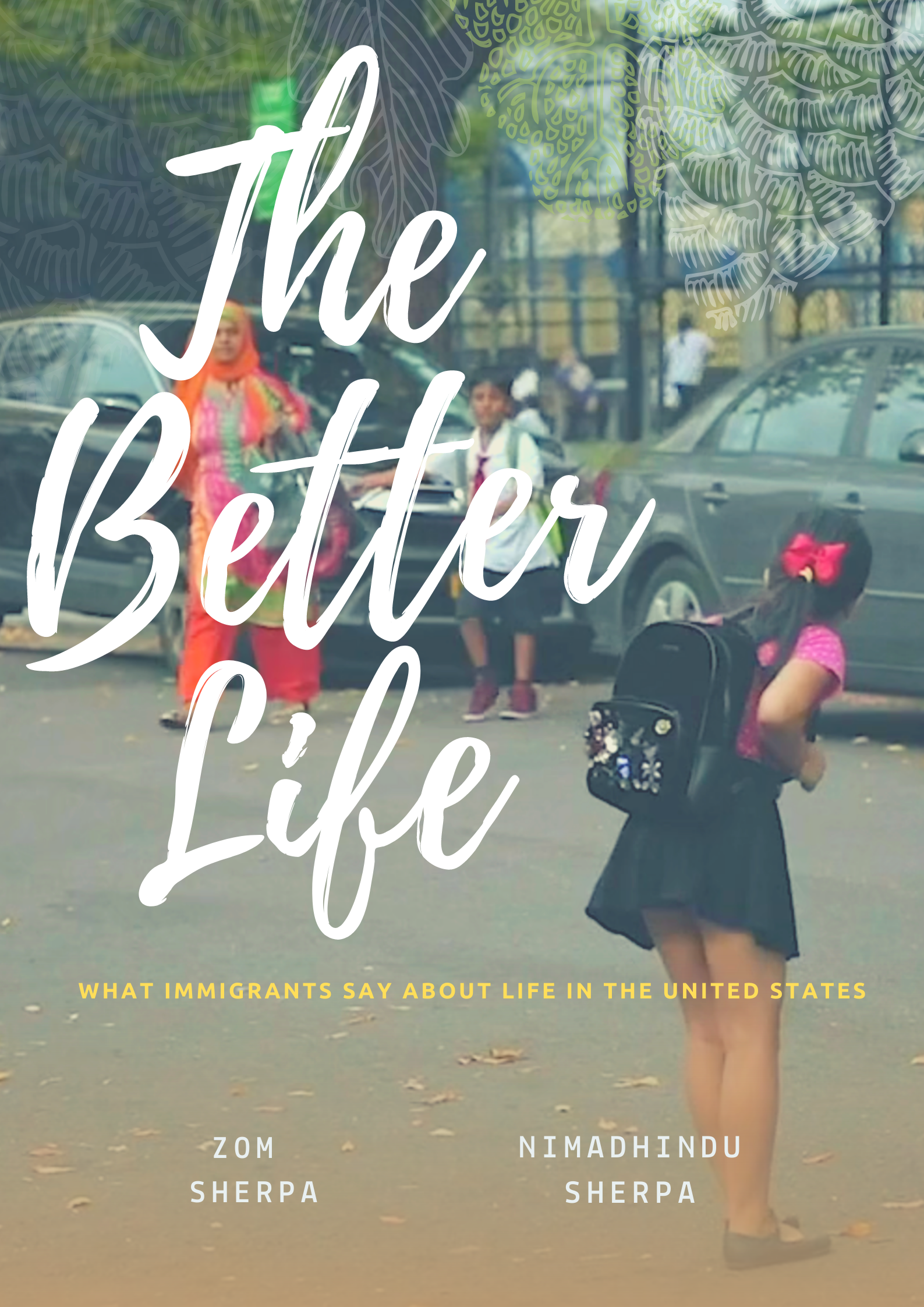 The Better Life,  