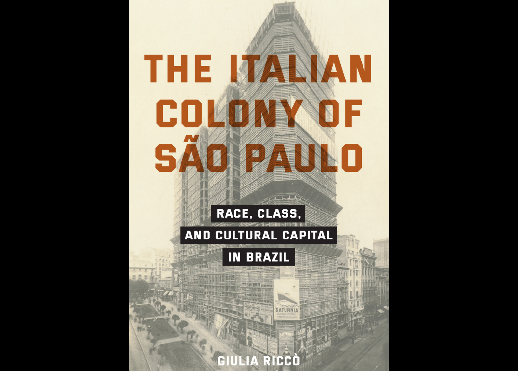 image of the book cover of "the italian colony of são paulo" by giulia riccò. It features a snapshot of the city some decades ago.