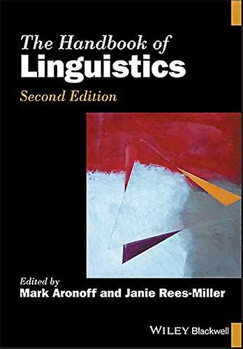 The Handbook of Linguistics, Second Edition